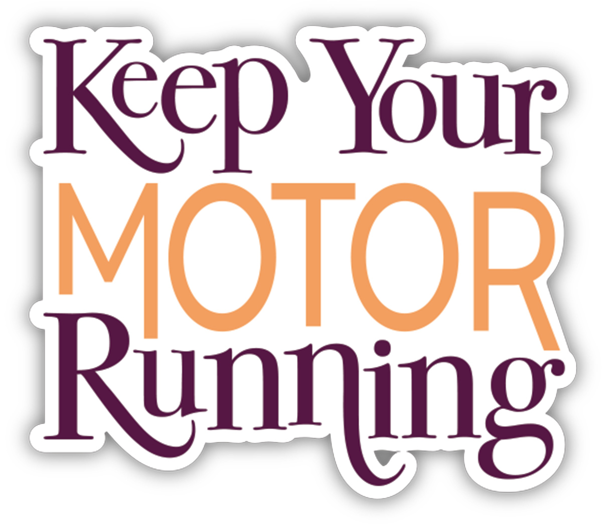 keep your motor running title