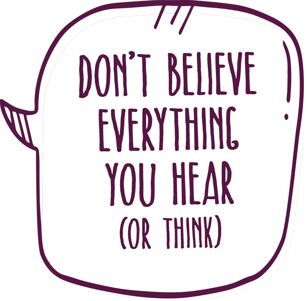 Don't Believe Everything You Hear (Or Think)