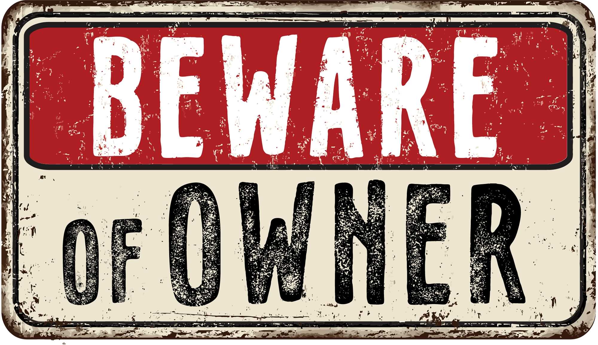 Beware of Owner