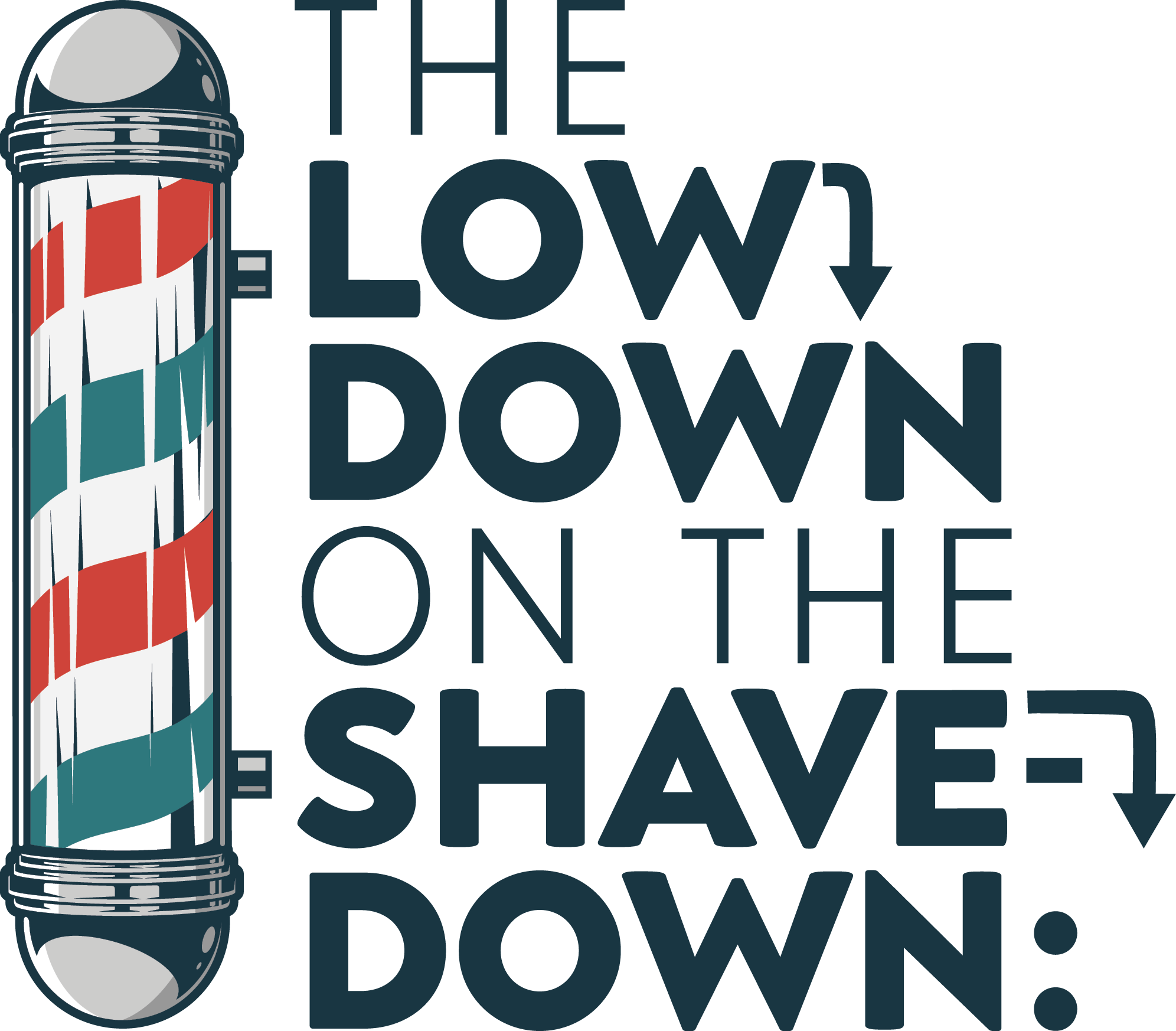 "The Low Down on the Shave Down" and barber pole