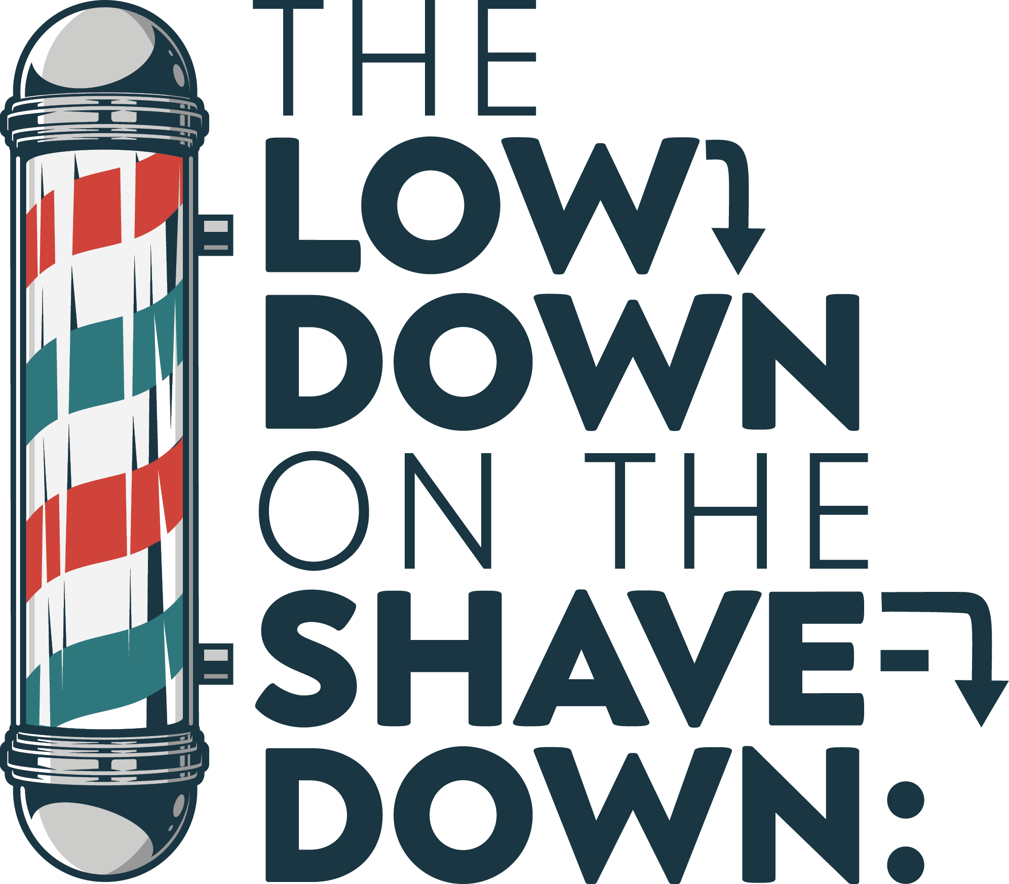 "The Low Down on the Shave Down" and barber pole