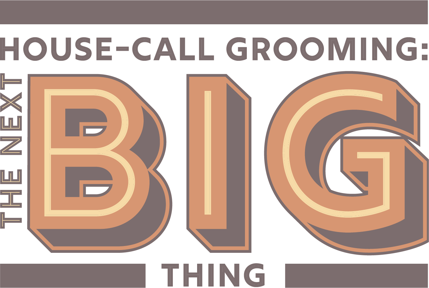 The Next Big Thing: House-Call Grooming