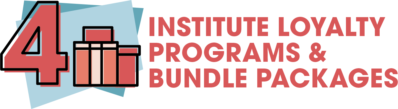 4. Institute Loyalty Programs & Bundle Packages