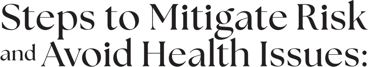 Steps to Mitigate Risk and Avoid Health Issues typography
