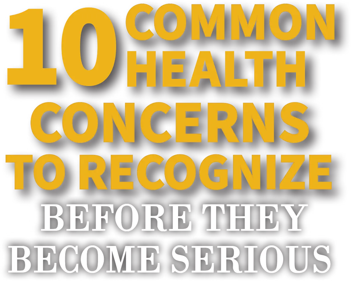 10 Common Health Concerns to Recognize Before They Become Serious cover typography