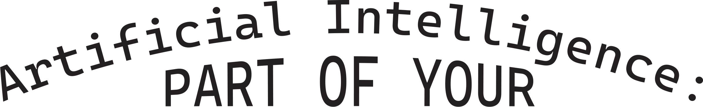 Artificial Intelligence: Part of Your