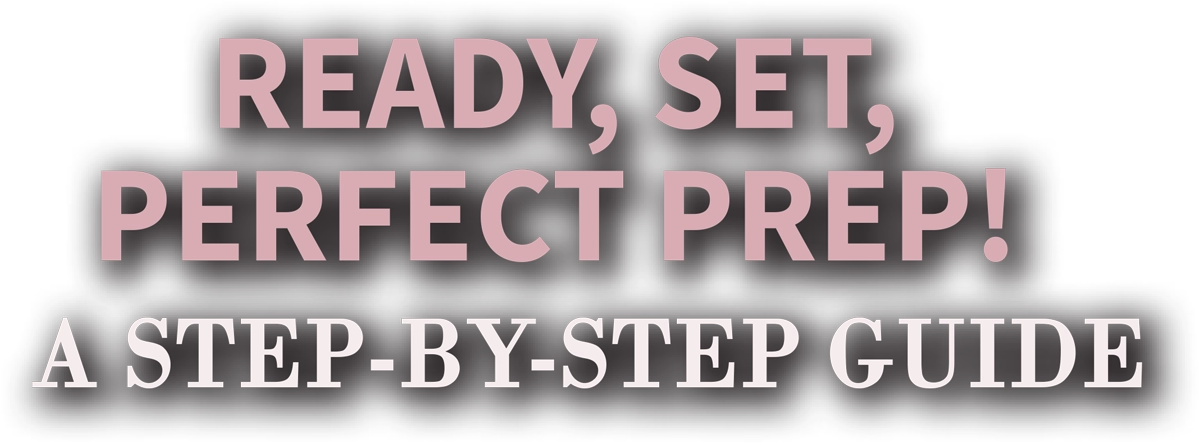 Ready, Set, Perfect Prep! A Step-by-Step Guide cover typography