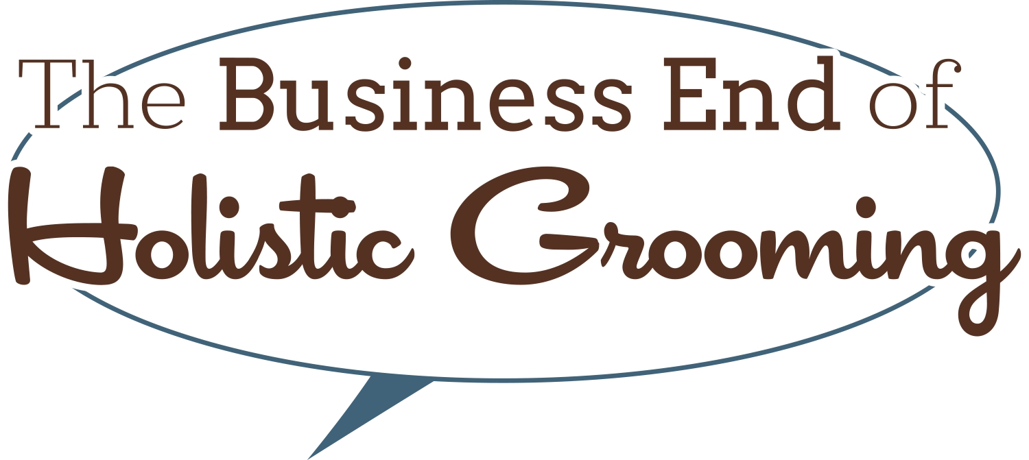 The Business End of Holistic Grooming typography in a blue outlined speech bubble