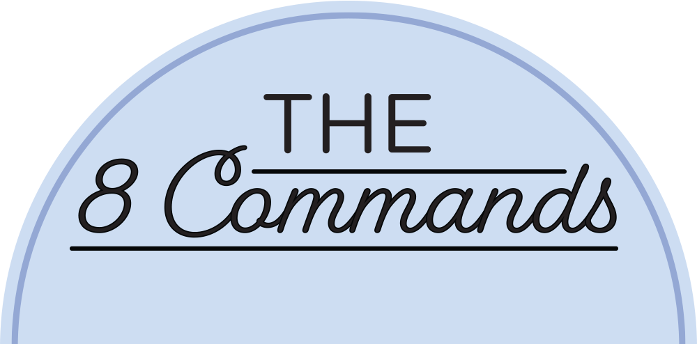 The 8 Commands