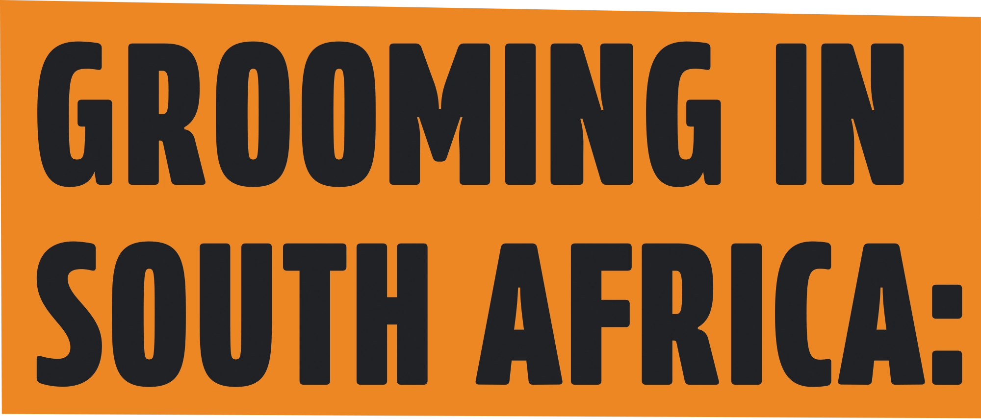 Grooming in South Africa: