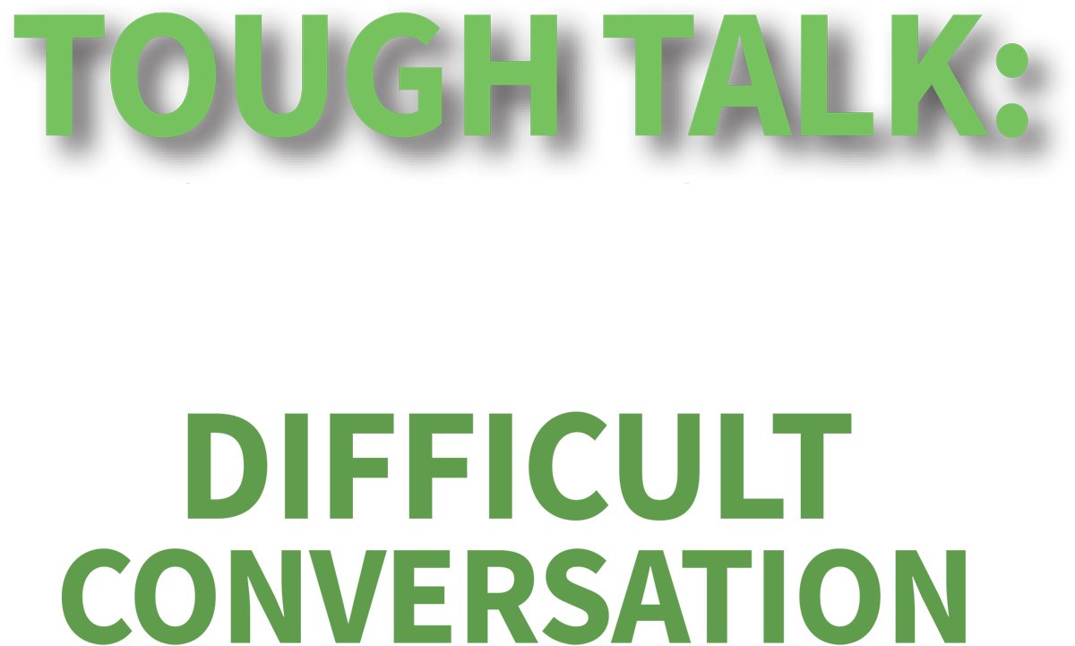 Tough Talk: Mastering the Art of the Difficult Conversation cover typography
