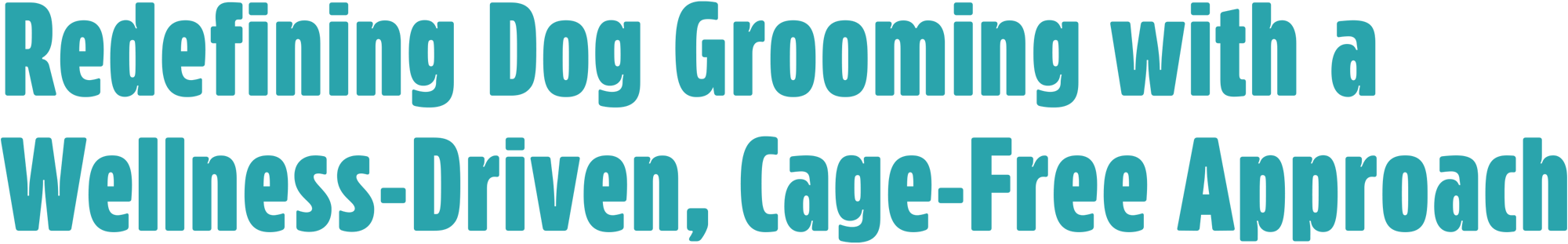 Redefining Dog Grooming with a Wellness-Driven, Cage-Free Approach