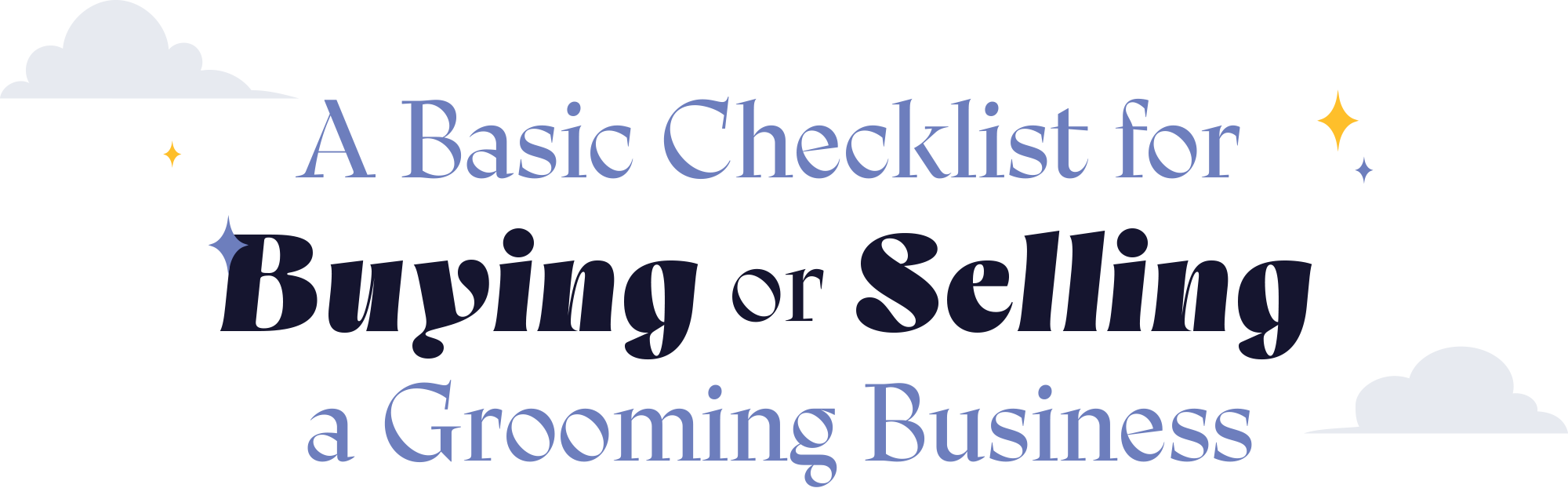 A Basic Checklist for Buying or Selling a Grooming Business