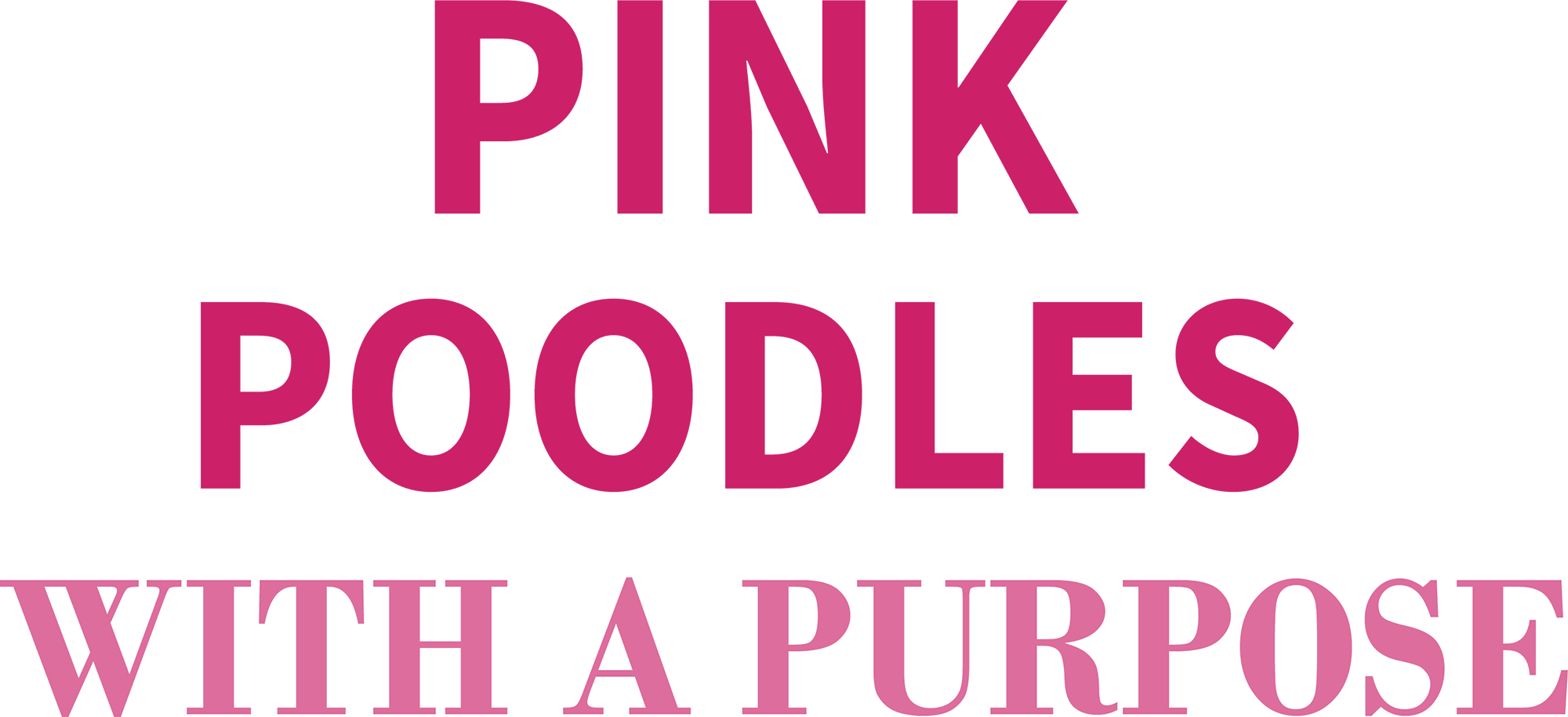 PINK POODLES WITH A PURPOSE